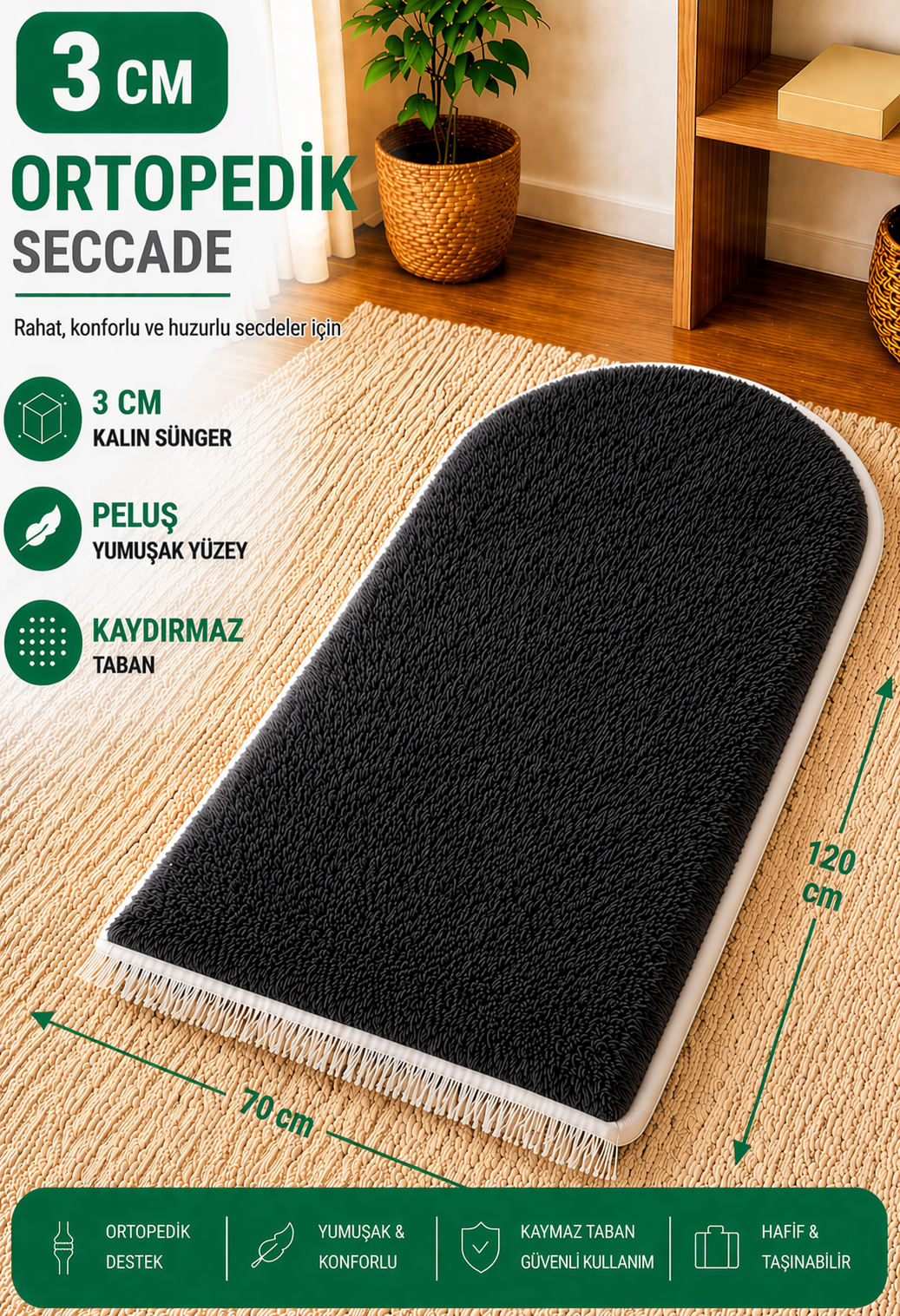 3 cm süngerli ortopedik peluş siyah seccade, kalın yapılı, yumuşak yüzeyli, kaymaz tabanlı, beyaz overlok kenarlı Carpetella seccade